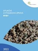 Situační a výhledová zpráva: Ryby 2022